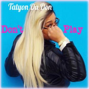 DON'T PLAY (Explicit)