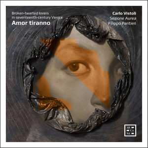 Amor Tiranno. Broken-hearted Lovers in Seventeenth-Century Venice