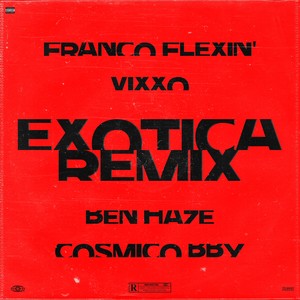 Exotica (Remix) [Explicit]