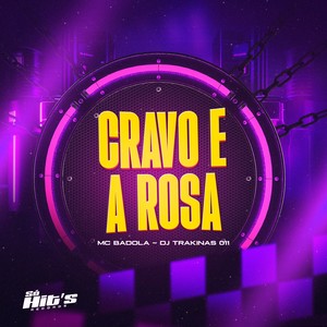 Cravo e a Rosa (Explicit)