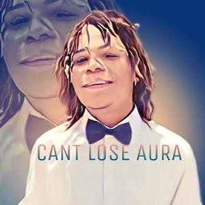Can't Lose Aura