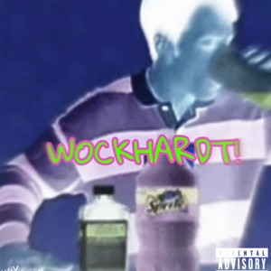 WOCKHARDT! (feat. Yvngjah) (Explicit)