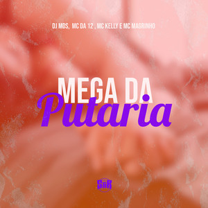 Mega da Putaria (feat. MC Magrinho) (Explicit)
