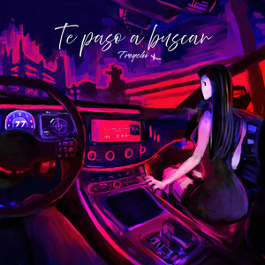 Te Paso a Buscar (Explicit)