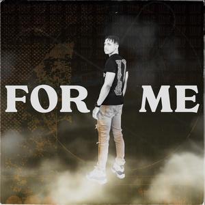 For Me (Explicit)