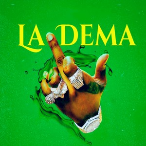 La Dema (Explicit)