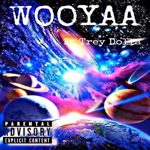 WooYaa (feat. TreyNr) (Explicit)