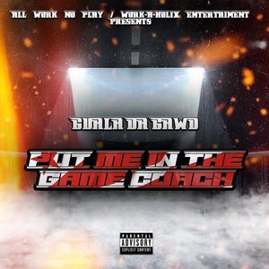 Put Me in the Game Coach (Explicit)