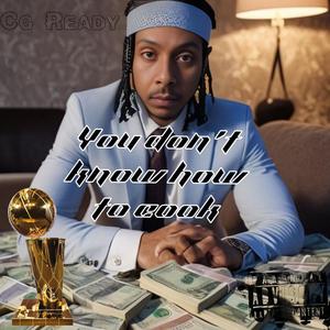You dont know how to cook (Explicit)