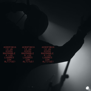 Acrofobia (O un Miedo Razonable a los Lugares Con Altitud) (Explicit)