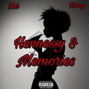 Hennessy & Memories (feat. Korey)