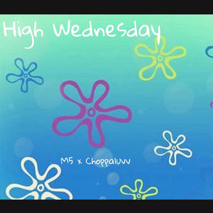 High Wednesday (Explicit)