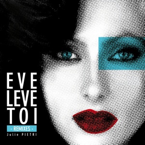 Eve lève toi (Remixes)