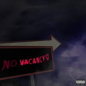 NO VACANCY (Explicit)