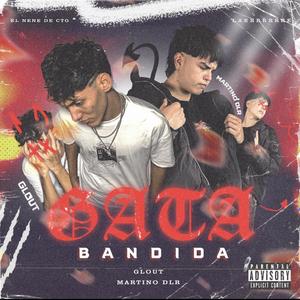 Gata bandida (feat. Martino DLR) (Explicit)