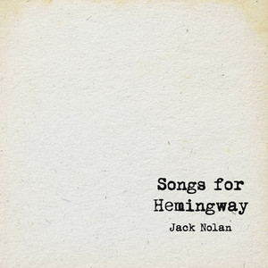 Songs for Hemingway