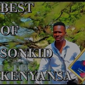 BEST OF SONKID KENYANSA