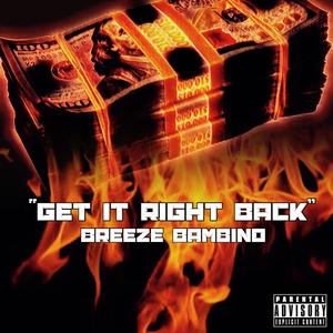 GET IT RIGHT BACK (Explicit)