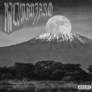 kilimanjaro (feat. MBK Ocho) [Explicit]