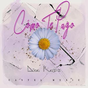 Cómo Te Pago (feat. Castel Music)