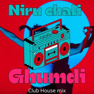 Niru Chali Ghumdi (feat. Vicky Chauhan & RishabhRaitka) [Club House Mix] [Explicit]