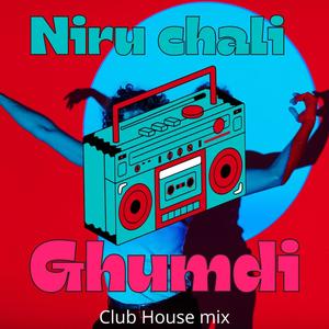 Niru Chali Ghumdi (feat. Vicky Chauhan & RishabhRaitka) (Club House Mix|Explicit)
