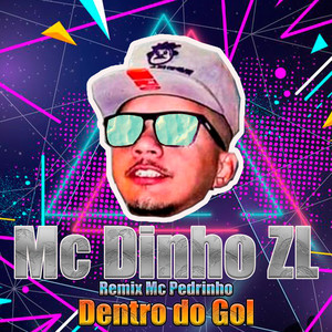 Dentro do Gol (Explicit)