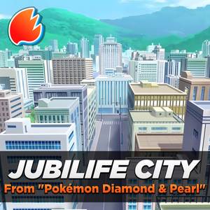 Jubilife City (From "Pokémon Diamond & Pearl") (Arrangement)