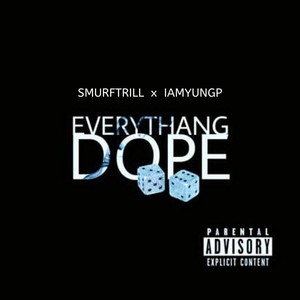 Everythang ** (feat. Iamyungp) [Explicit]