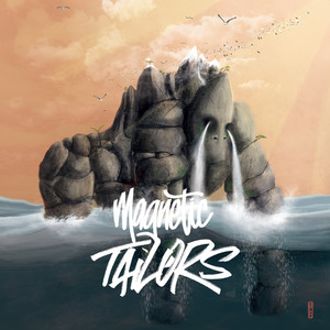 Magnetic Tailors (Explicit)