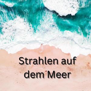 Strahlen auf dem Meer