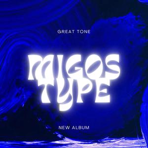 MigosType