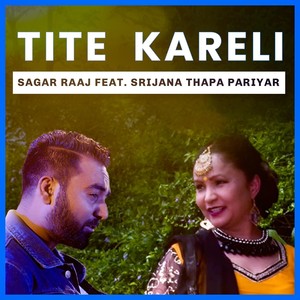 Tite Kareli (feat. Srijana Thapa Pariyar)