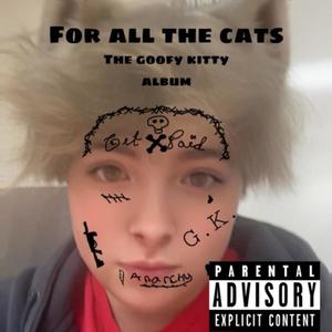 for all the cats (Explicit)