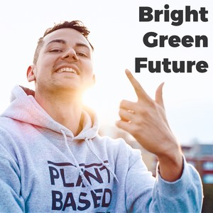 Bright Green Future