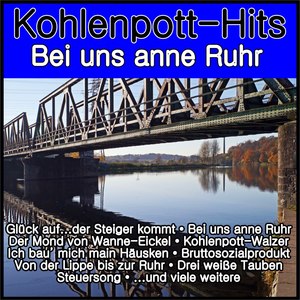 Kohlenpott-Hits - Bei uns anne Ruhr