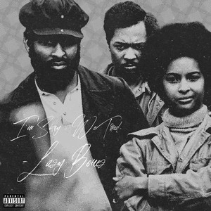 I'm Sorry We Tired (Explicit)