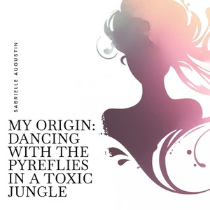 My Origin: Dancing With the Pyreflies in a Toxic Jungle