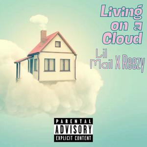 Living on a Cloud (feat. Rielye) [Explicit]