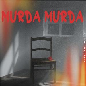 MURDA MURDA (Explicit)