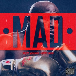 Mad (feat. Artez Irvin) [Explicit]