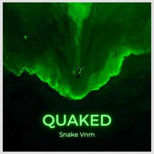 Quaked (Explicit)