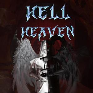 HELL & HEAVEN (Explicit)
