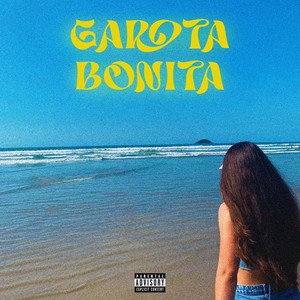 Garota Bonita (Explicit)