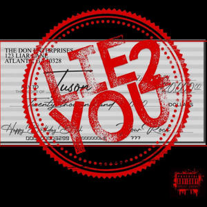 Lie to you (Explicit)
