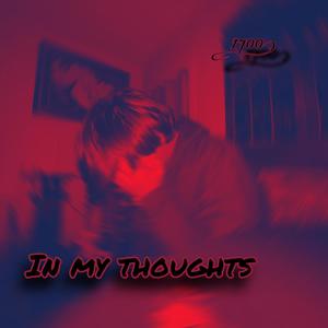 In my Thoughts (Explicit)