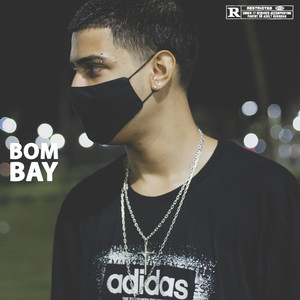 Bombay (Explicit)