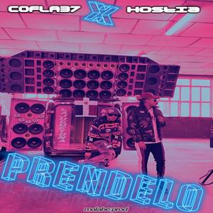 PRENDELO x EL HOSTIA23