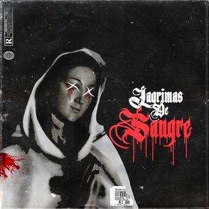 Lagrimas de Sangre(feat. Limbo Lowfi) (Explicit)