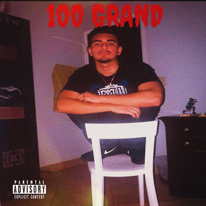 100 Grand (Explicit)